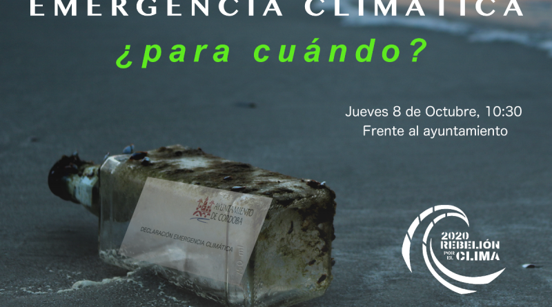 Emergencia Climática - Concentración el 8 OCT. a las 10:30h. Frente Ayto. Córdoba